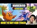 Kubebird - How to Buy Kub Token on Factory Chain - Play 2 Earn NFT Game