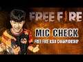 Mic Check🔊 l FREE FIRE l Asia Championship