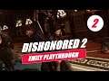 Dishonored 2 Full Gameplay No Commentary | Emily Playthrough | Stealth Low Chaos | Part 2