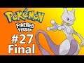 Pokemon Fire Red - #27 (Final) - O Pokemon Clone