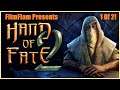 Protagonist Of This Tale! Hand Of Fate 2 Havin' A Bash! Part 1/2