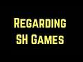Regarding SH Games aka Sinister Hand