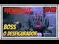 Remnant From The Ashes Gameplay, Boss O Desfigurador Legendado em Português PT-BR