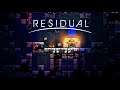 Residual - October 2020 Gameplay