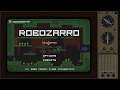 Robozarro   - Full 1000g/Platinum Walkthrough Easy and fun 30 min completion.
