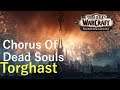 Shadowlands | Torghast | Chorus Of Dead Souls