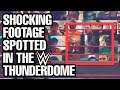 SHOCKING FOOTAGE SPOTTED IN THE WWE THUNDERDOME