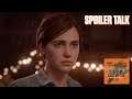 The Last Of Us 2 Spoiler Talk :: PS2P Episode 27