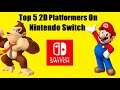 Top 5 2D Platformers on Nintendo Switch