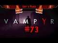Vampyr Let's Play [FR] Episode 73 Fin