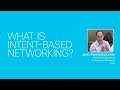 What is Intent-based Networking?