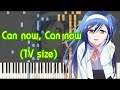 [Bokutachi wa Benkyou ga Dekinai 2 OP] : Can now, Can now (TV size) Piano Arrangement