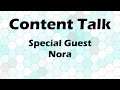 Content Talk! | Episode 2 | Guest: Nora