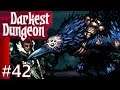 Darkest Dungeon #42 Horrid Shrieker