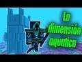 🐡 En busca de la torre acuática ▶️ Dimensiones Perdidas [Minecraft]
