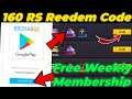 Free 160 RS Google play Reedem Code in Tamil // Free Weekly Membership In Tamil // Free Fire Diamond