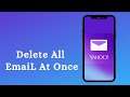 How to Delete All Emails at Once on Yahoo Mail 2021 Delete Yahoo Mail in Bulk