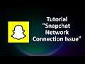 How To Fix Snapchat Network Connection Issue Android & Ios