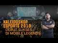 Kaleidoskop Esports 2019 - Debut Sukses Pemain Mobile Legends