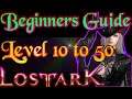 Lost Ark Beginner Guide #01 - Character Selection and Level 10 to 50! (1/4) OUTDATED! CHECK DESC!!!!