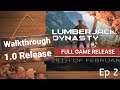 Lumberjack'S Dynasty Walkthrough 1.0 Release Ep 2