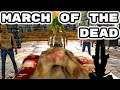 MARCH OF THE DEAD - Gameplay