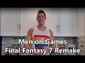 Men on Games - Final Fantasy 7 Remake Review