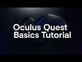Oculus Quest Basics Tutorial