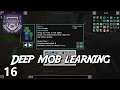 Osa 16: Deep Mob Learning [University] [Minecraft] [Suomi]