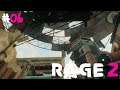 Rage 2 #06 - Im Untergrund wird's jetzt Bunt