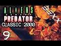 Seeing Red | Alien vs Predator Classic 2000 | Stream Part 9