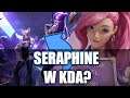 Seraphine dołącza do KDA?