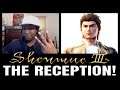 Shenmue 3- THE RECEPTION! (PS4) (Discussion)