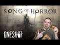 Song of Horror | OneShot Challenge