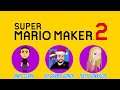 Super Mario Maker 2 - Multiplayer Live Stream Collab w/James Clark, Grande Gamer & TheYellowKazoo