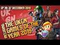 The UKGN Podcast Ep39 inc. Games of the Year 2019