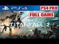 TITANFALL 2 * FULL GAME [PS4 PRO]