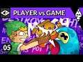 What them hands do? - Let's Dev: Player vs. Game #5