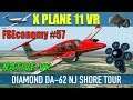 X Plane 11 Native VR FSEconomy #57 Diamond DA-62 NJ Shore Tour Oculus Rift