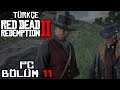 YENİ İŞ İMKANLARI ! | Red Dead Redemption 2 Türkçe Bölüm 11