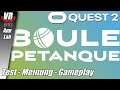 Boule Petanque VR / Oculus Quest 2 [App Lab] / Deutsch / First Impression / Multiplayer / Spiele