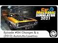 Car Mechanic Simulator 2021 #04 Changes & "(2013) Autotutto Lavetino"