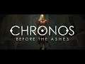 Chronos Before the Ashes   Release Trailer