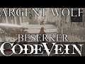 Code Vein Argent Wolf Berserker Guide