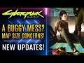 Cyberpunk 2077 - All New Updates! A Buggy Mess? Map Size Concerns? New Insights Into The Game!