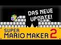 Das neue Update! 🧰 Super Mario Maker 2