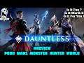 Dauntless Review "Poor Mans Monster Hunter World" #IsItWorthIt