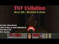 Doom 2 TNT Evilution : Barons Den ( Ultra Violence 100% )