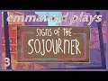 emmavoid plays Signs of the Sojourner part 3