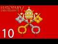 Europa Universalis IV - Papal State - Kingdom of God Run - EP. 10